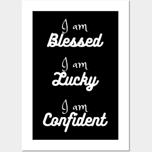 I am Blessed Lucky Confident Posters and Art